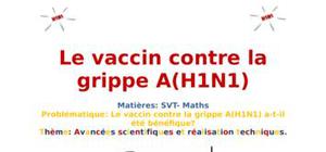 Le vaccin contre la grippe a(h1n1)
