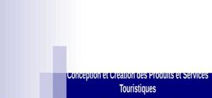 Conception et création des produits et services touristiques
