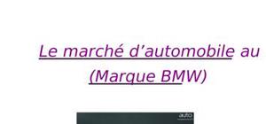 Le marché d’automobile ; marque bmw au maroc