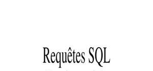 Requêtes SQL et exercices corrigés